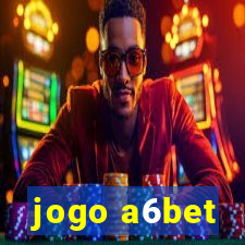 jogo a6bet